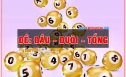 Đề Đầu, Đề Đuôi, Đề Tổng là gì ?